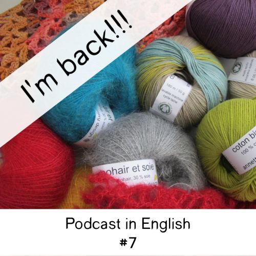 I’m back! Podcast no 7 in English